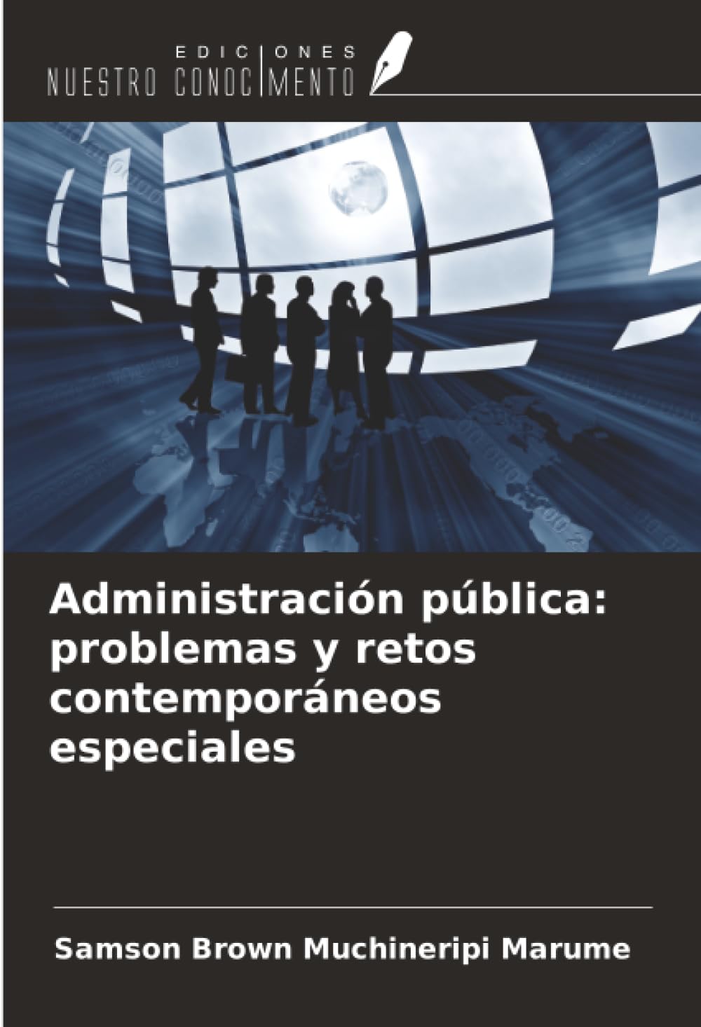 Administración pública: problemas y retos contemporáneos especiales