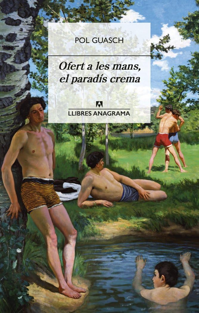 Ofert a les mans, el paradís crema (Llibres Anagrama)