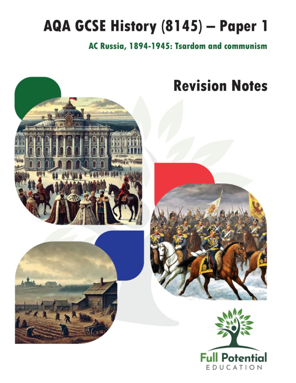AQA GCSE History (8145) – Paper 1: AC Russia, 1894-1945: Tsardom and communism - Revision Notes