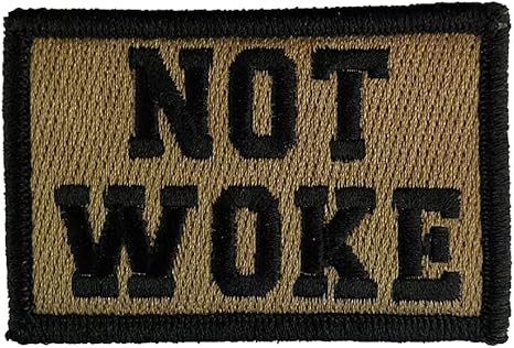 Not Woke Morale Patch 2"x3" - Coyote