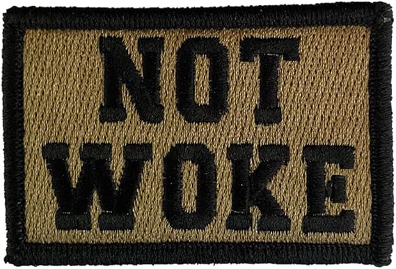 Not Woke Morale Patch 2"x3" - Coyote