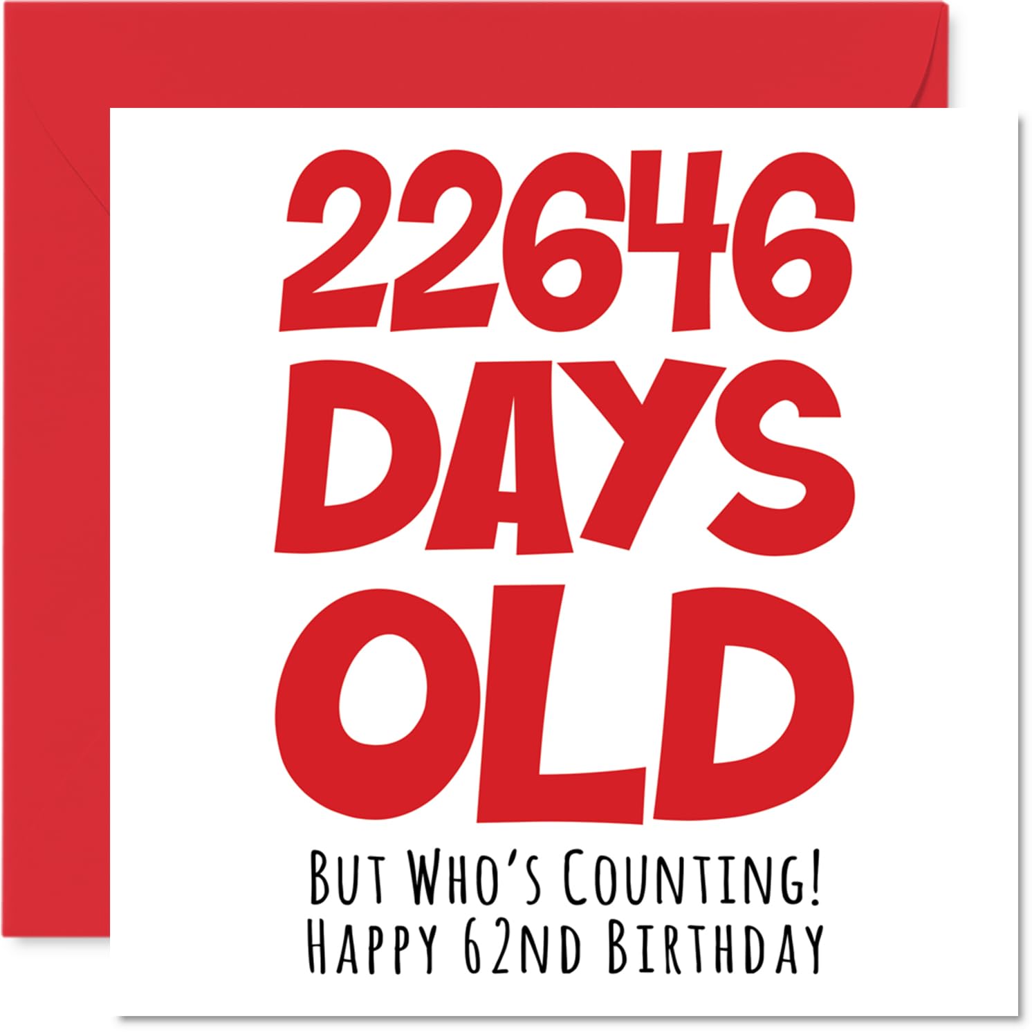 Carte D'anniversaire 62 Ans Pour Homme Femme Lui Elle – 22646 Days Old – Carte D'anniversaire Amusante Pour Adulte De Soixante-deux Sixty-secondes Pour Frère Sœur Grand-mère Grand-père Maman Papa