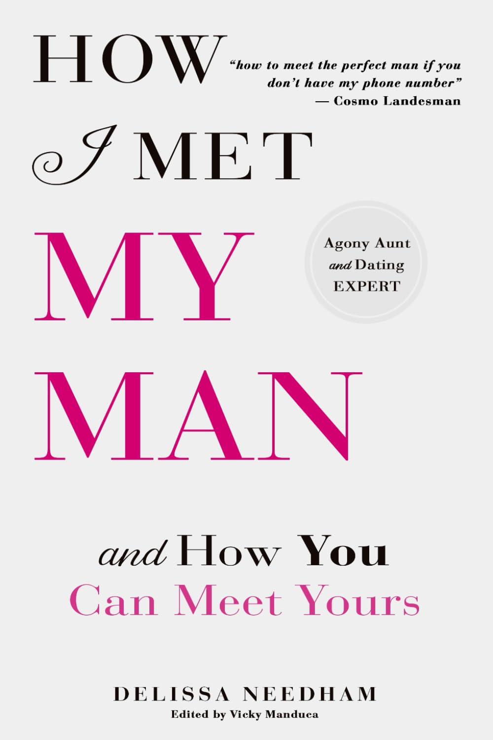 How I Met My Man and How You Can Meet Yours