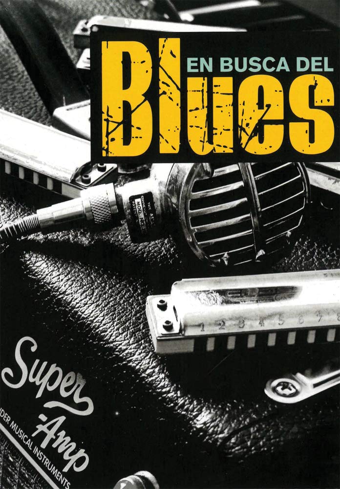 Livre Todo Blues: En Busca Del Blues pour agrémenter vos soirées d'écoute et de lecture au salon
