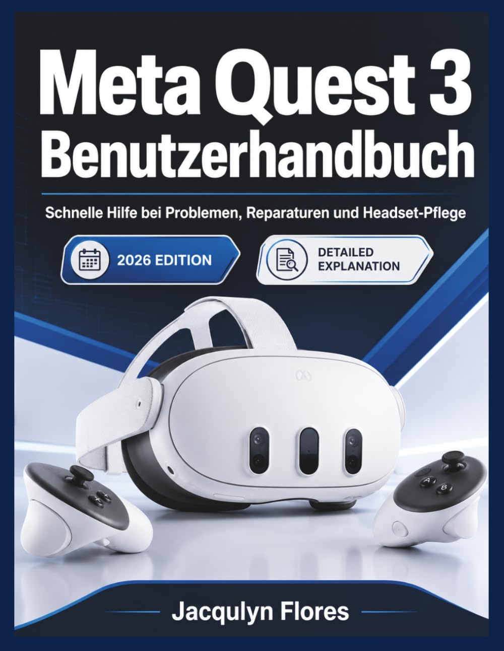 Meta Quest 3 Benutzerhandbuch: Schnelle Hilfe bei Problemen, Reparaturen und Headset Pflege