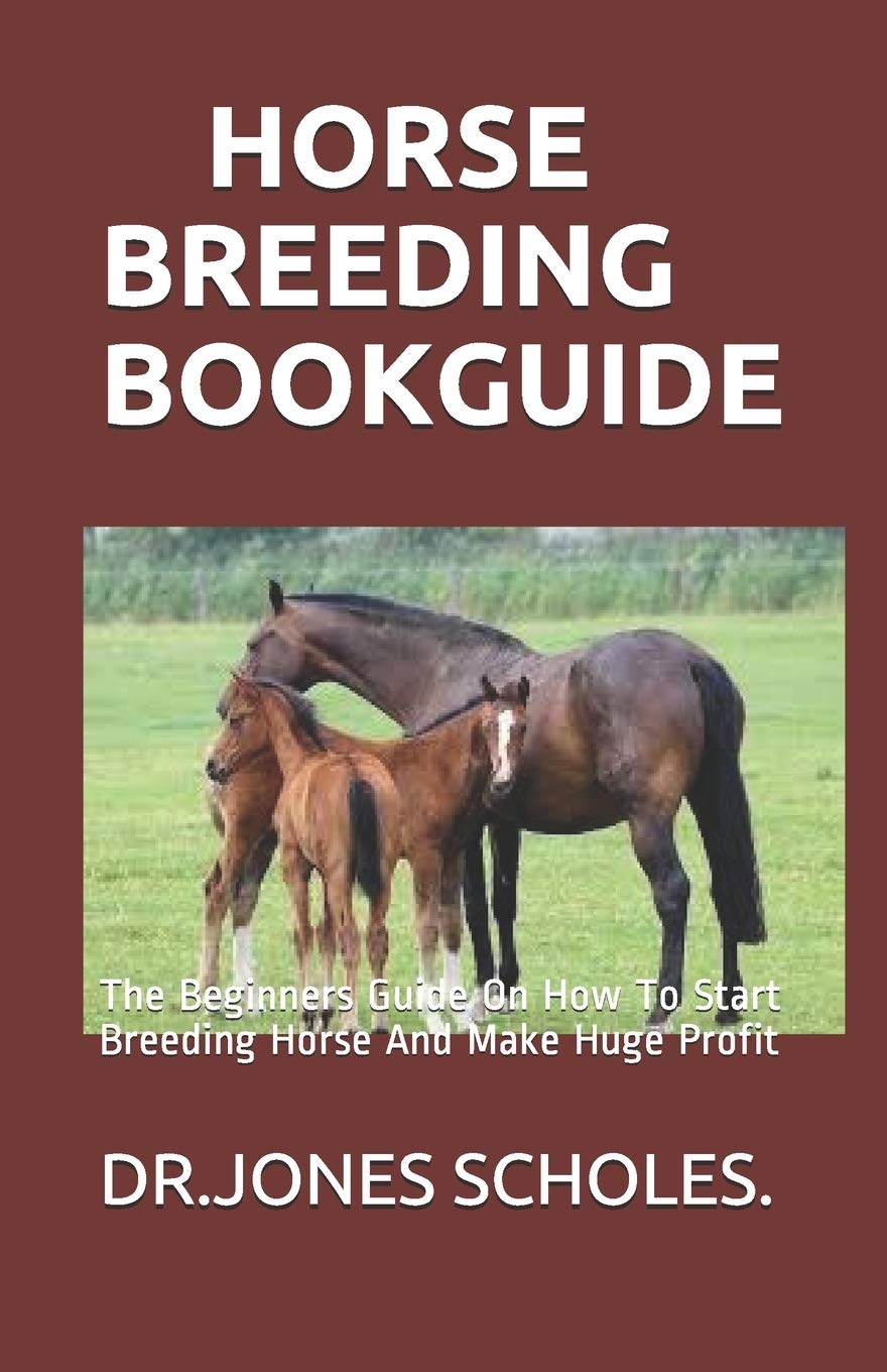 Buy Horse Breeding Book Guide The Beginners Guide On How To Start