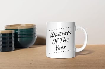 Coffee Mug Funny Waitress Appreciation Present For Waitress Of The Year Cup 593696