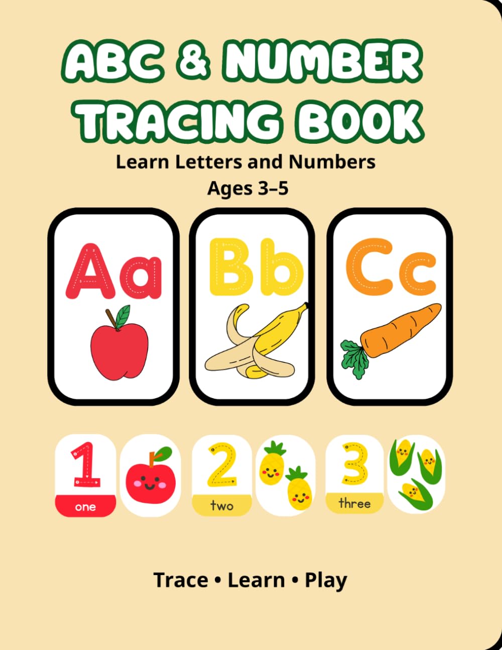 ABC & Number Tracing Book for Kids: Learn Letters and Numbers • Fun Handwriting Practice • Activity Workbook for Ages 3–5