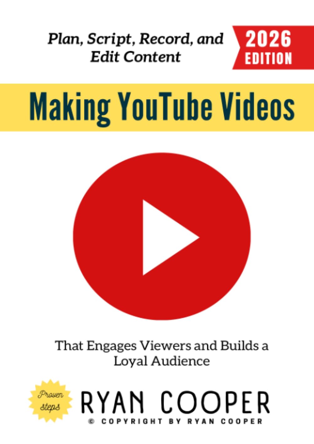 Making YouTube Videos:: Plan, Script, Record, and Edit Content That Engages Viewers and Builds a Loyal Audience