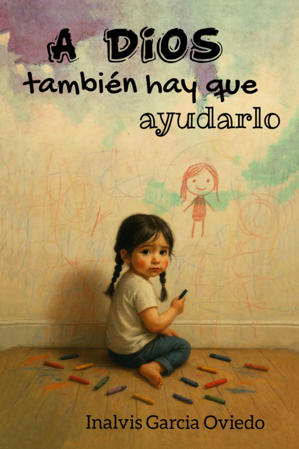 A Dios también hay que ayudarlo