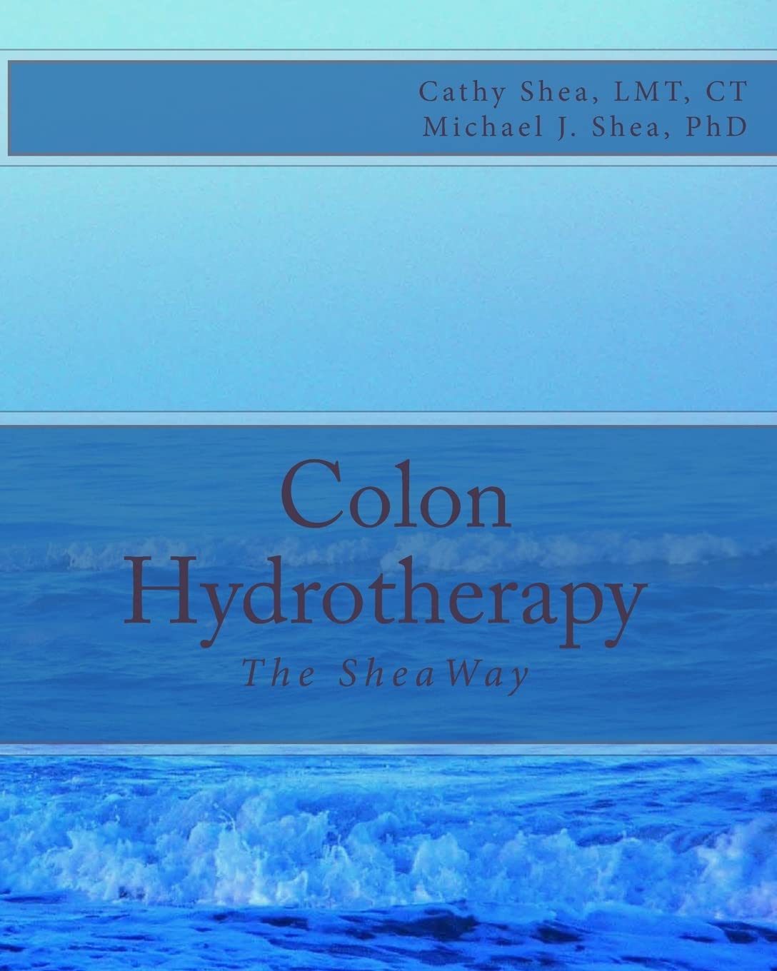 Colon Hydrotherapy: The SheaWay
