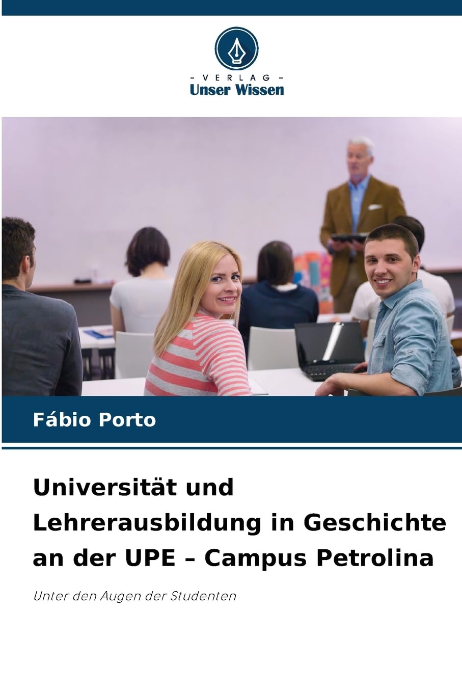 Universität und Lehrerausbildung in Geschichte an der UPE – Campus Petrolina: Unter den Augen der Studenten