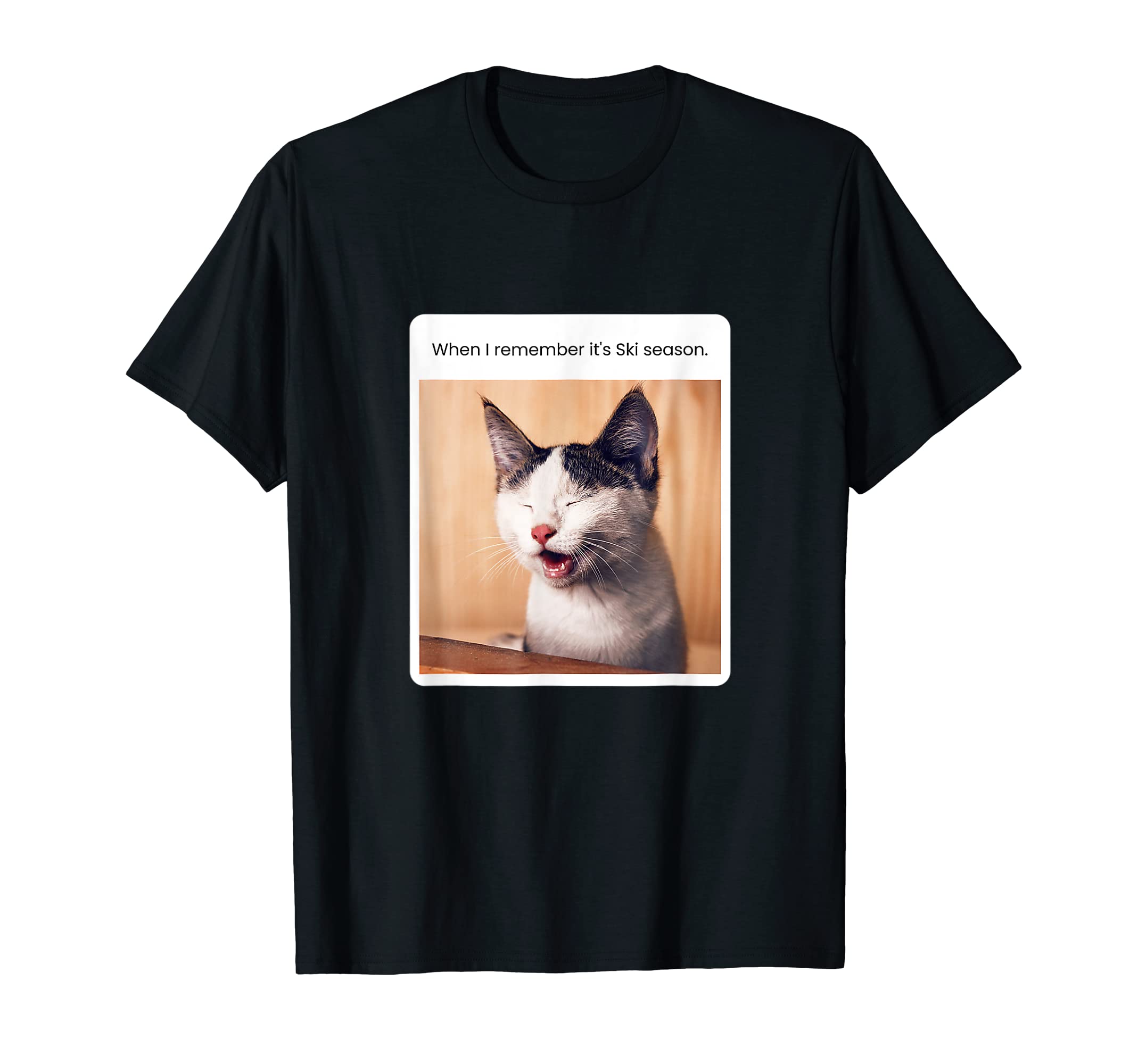caterpillarFunny Cat Meme When I Remember Ski Season Skiing T-Shirt