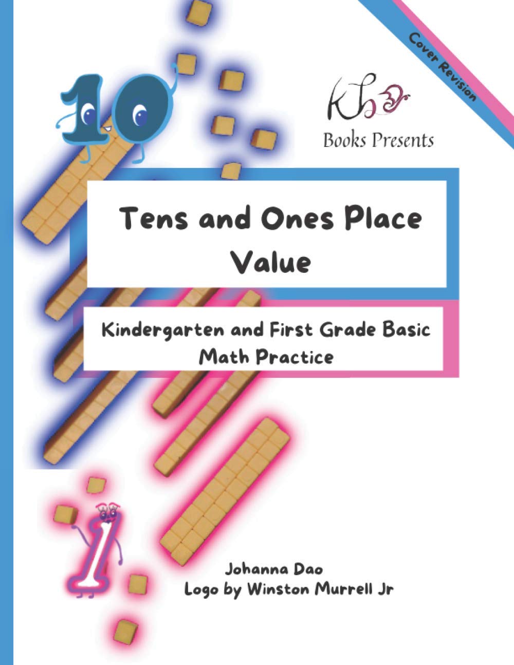 Independently published KB Books Presents Tens and Ones Place Value: Kindergarten and First Grade Basic Math Practice