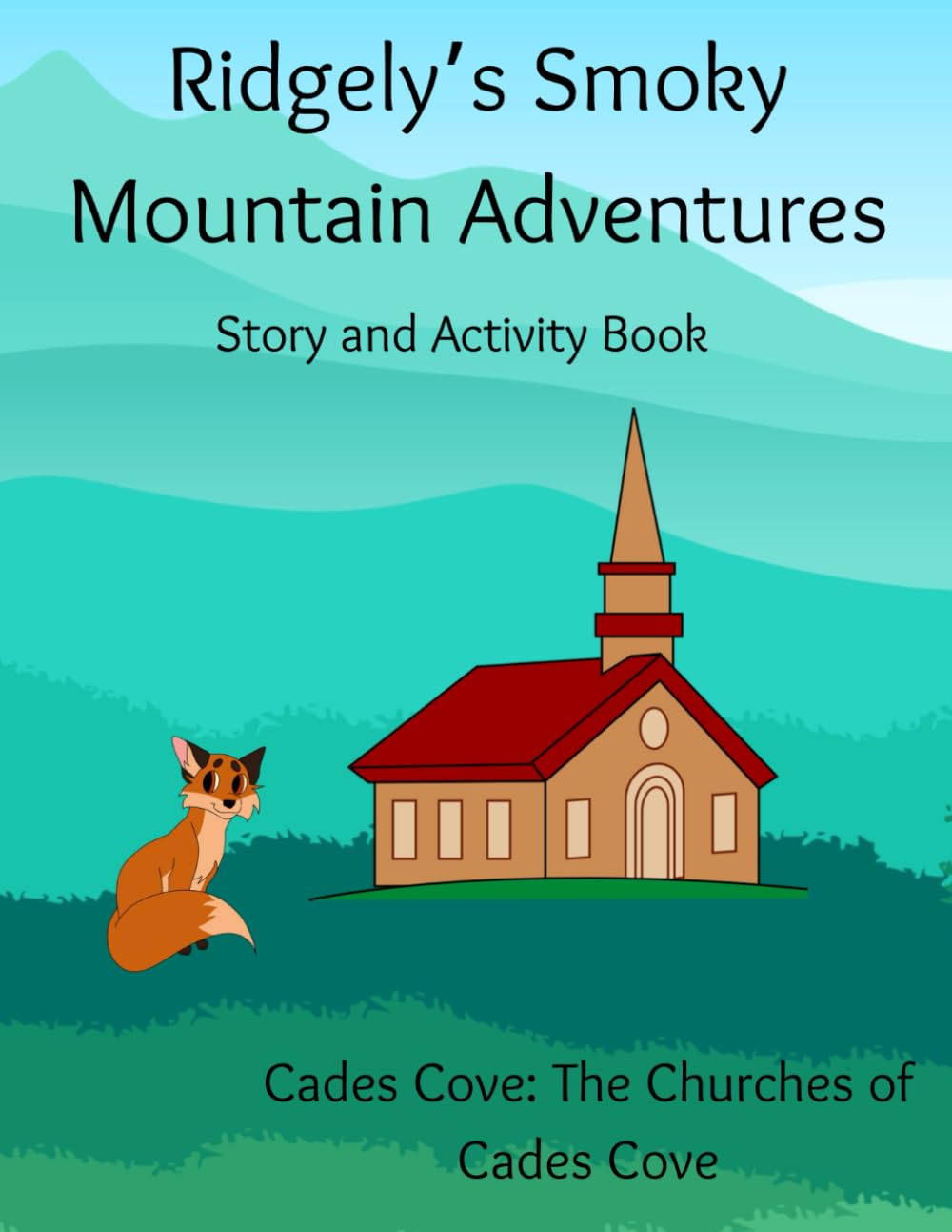 Ridgley's Smoky Mountain Adventures: The Churches of Cades Cove
