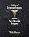 Articles of Impeachment against Sex Change Surgery