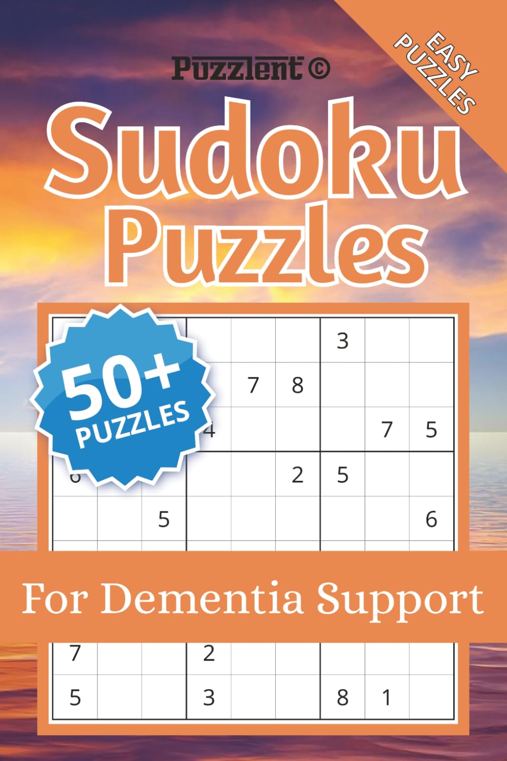 Sudoku Puzzles for Dementia Support: Sudoku for Memory Support | Help Maintain Focus, Reduce Restlessness, and Encourage Calm Thinking | 6×9 Inches, 110 Pages | 50+ Puzzles | Solutions Included