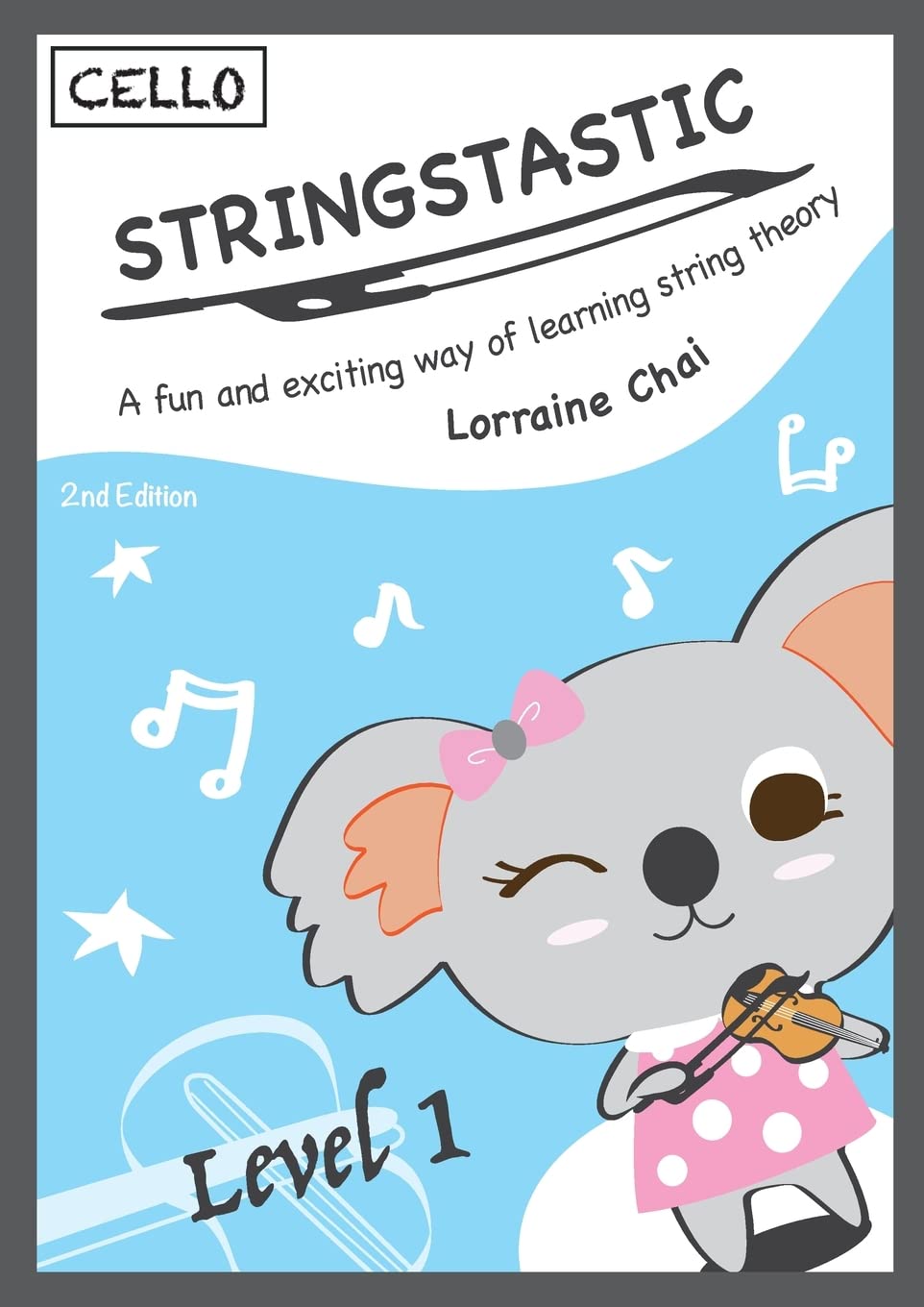 Stringstastic Level 1 Cello: String Music Theory (Stringstastic Cello)