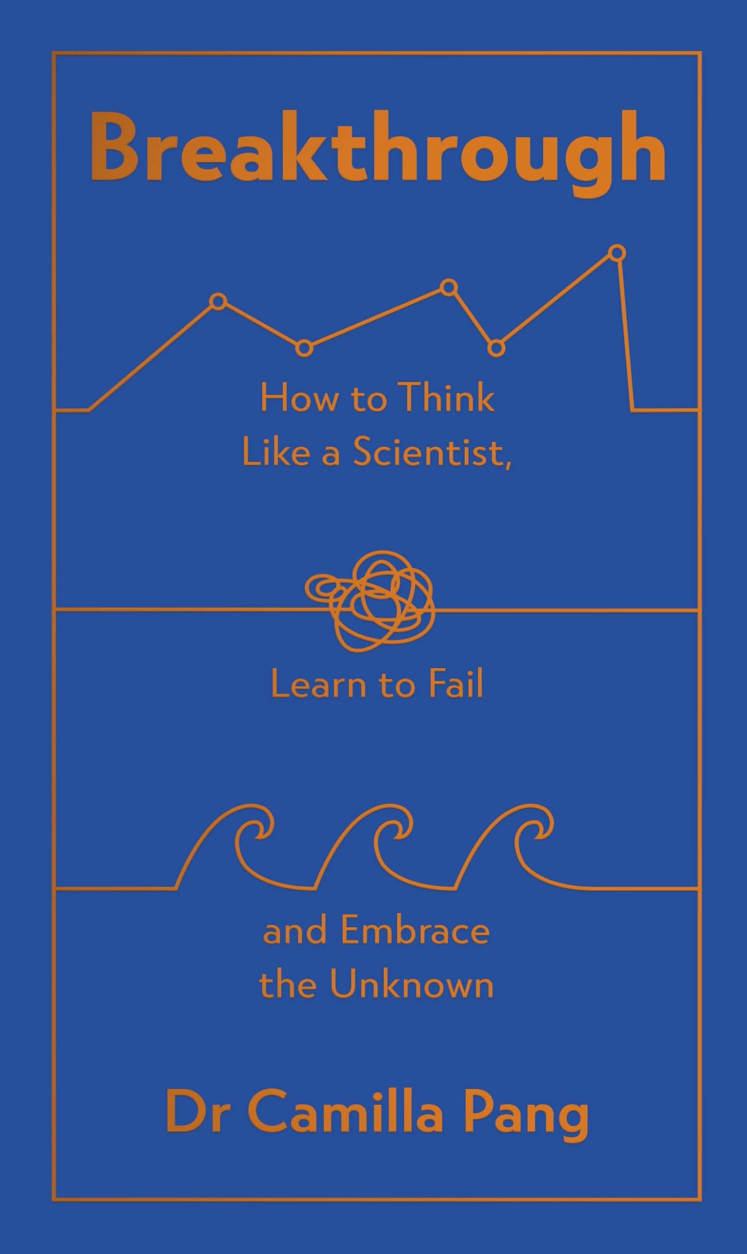 Breakthrough: What can we learn about the world and ourselves if we think like scientists?