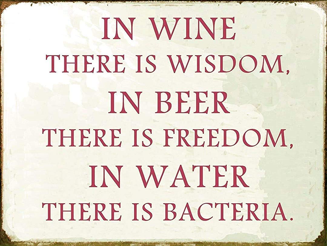 Nuboxx Retro Tin Plaque Vintage Metal Sign In Wine There Is Wisdom In Beer There Is Freedom In Water There Is Bacteria Retro Poster Plaque Tin Sign Wall Decor For Kitchen Bar Pub Farm House 8X12 Inch