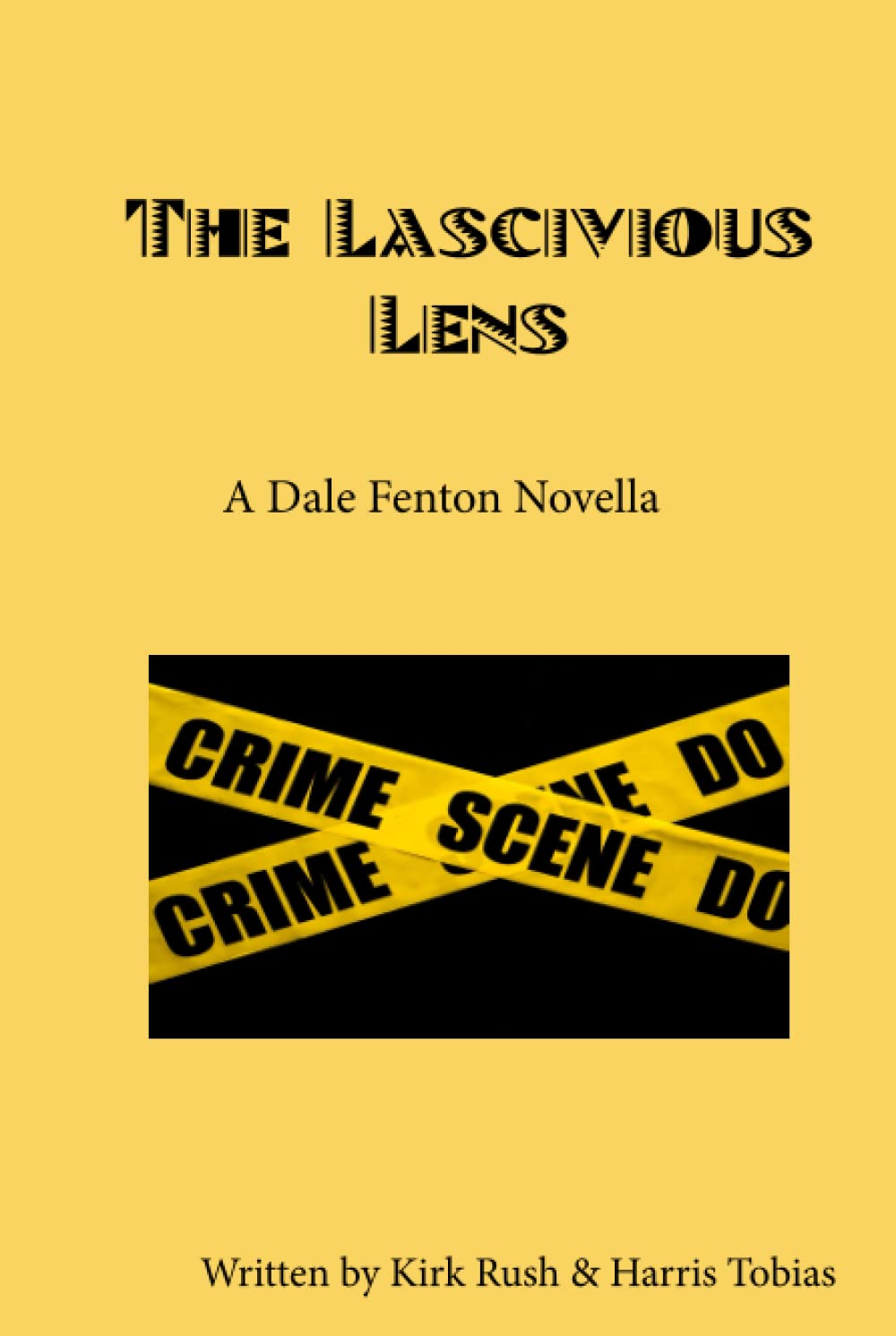 The Lascivious Lens: A Dale Fenton novella