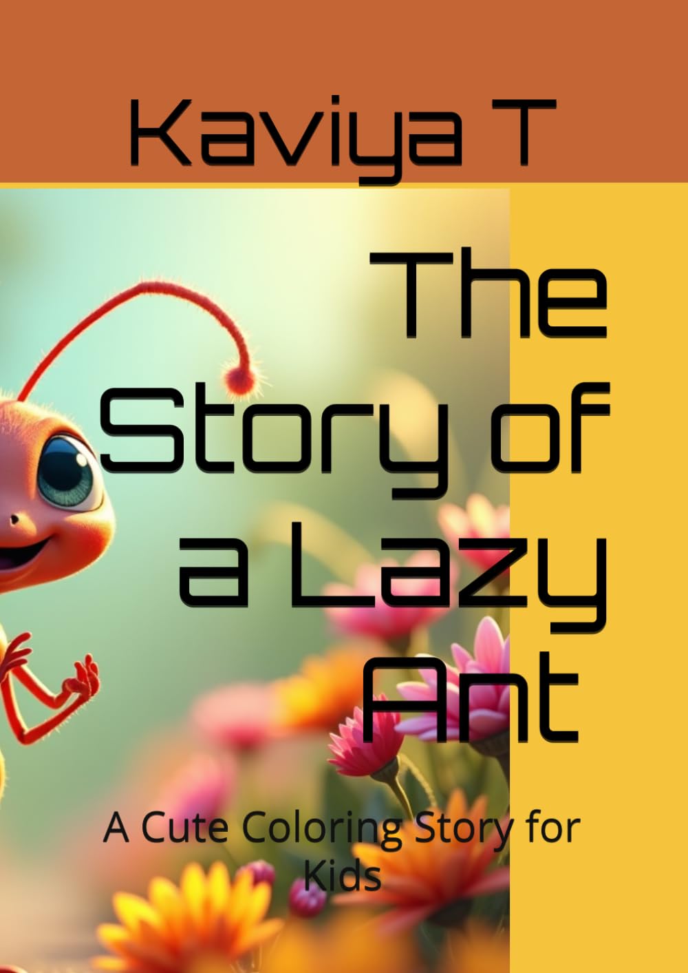 The Story of a Lazy Ant: A Cute Moral Story for Kids