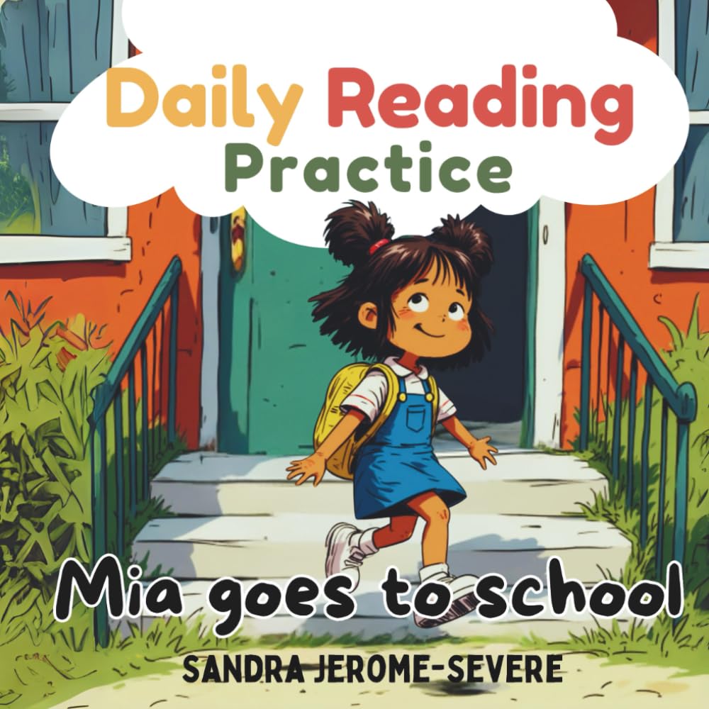 Daily Reading Practice: Mia goes to School