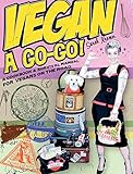 Vegan a Go-Go!: A Cookbook & Survival Manual for Vegans on the Road