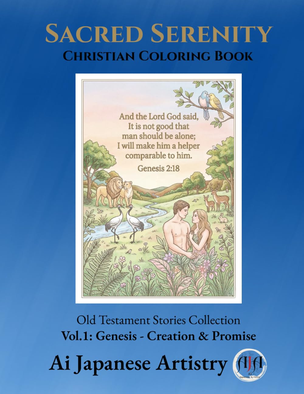 Sacred Serenity: Christian Coloring Book:Vol.1: Genesis - Creation & Promise (Old Testament Stories Collection)