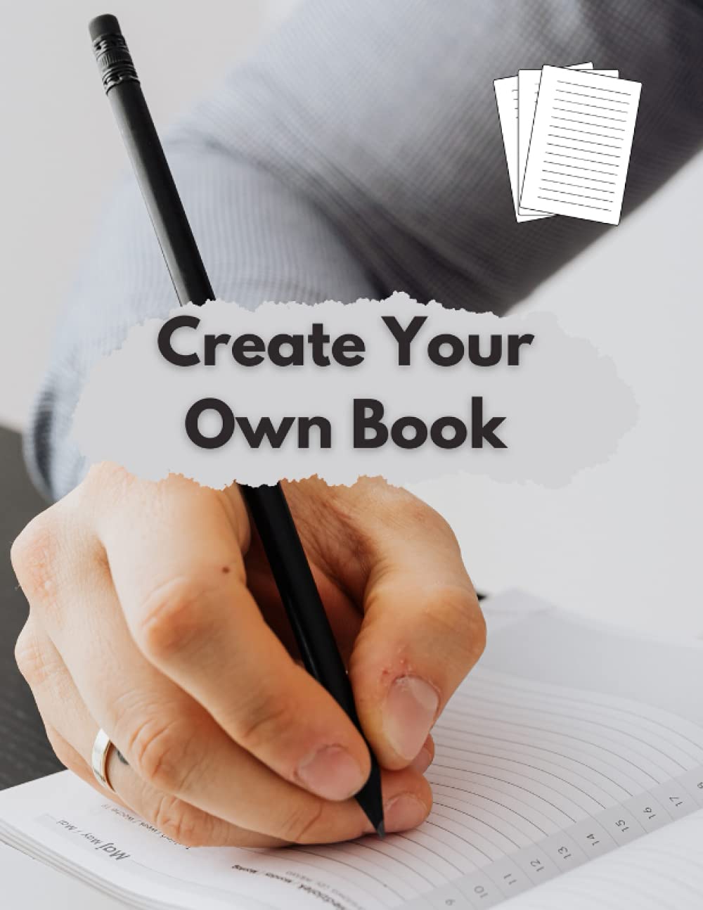 Create Your Own Book Journal: Create And Draw Your Own Children's Book
