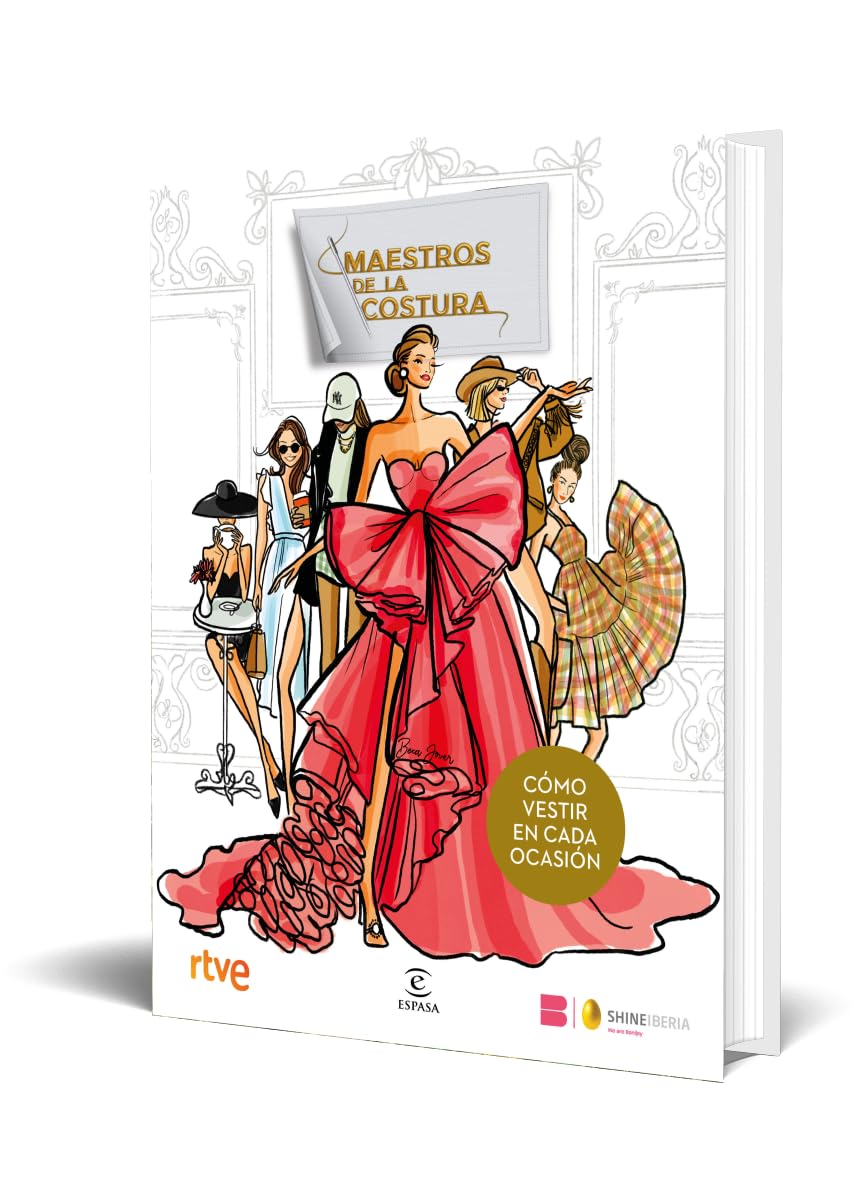 Maestros de la Costura. Cómo vestir en cada ocasión (Espasa Estilo de vida)