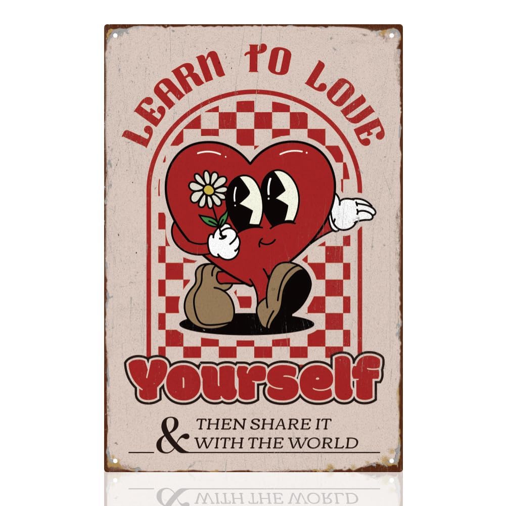 Inspirational Learn to Love Yourself Wall Decor Metal Tin Sign Retro Art Poster for Home Office Cafe Bar She Shed Decoration 12x8 Inch