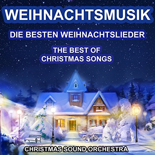 Weihnachtsmusik (The Best of Christmas Songs) Christmas