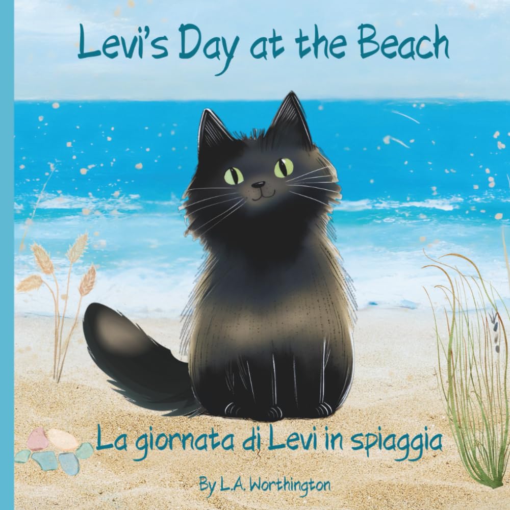 Levi’s Day at the Beach: La giornata di Levi in spiaggia (Learning English with Levi the Cat)