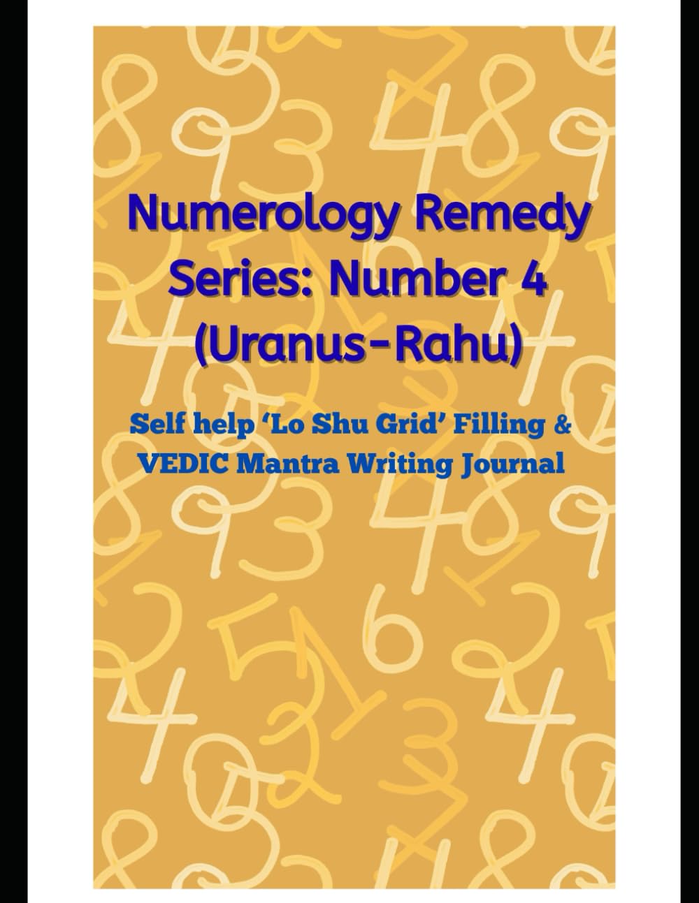 Numerology Missing Number Remedy Series 4 (1–9)-: : Lo Shu Grid Filling Practice Book: Vedic numerology solution to missing number 4 related to ... Mantra Writing Aligned with Numbers & Planets