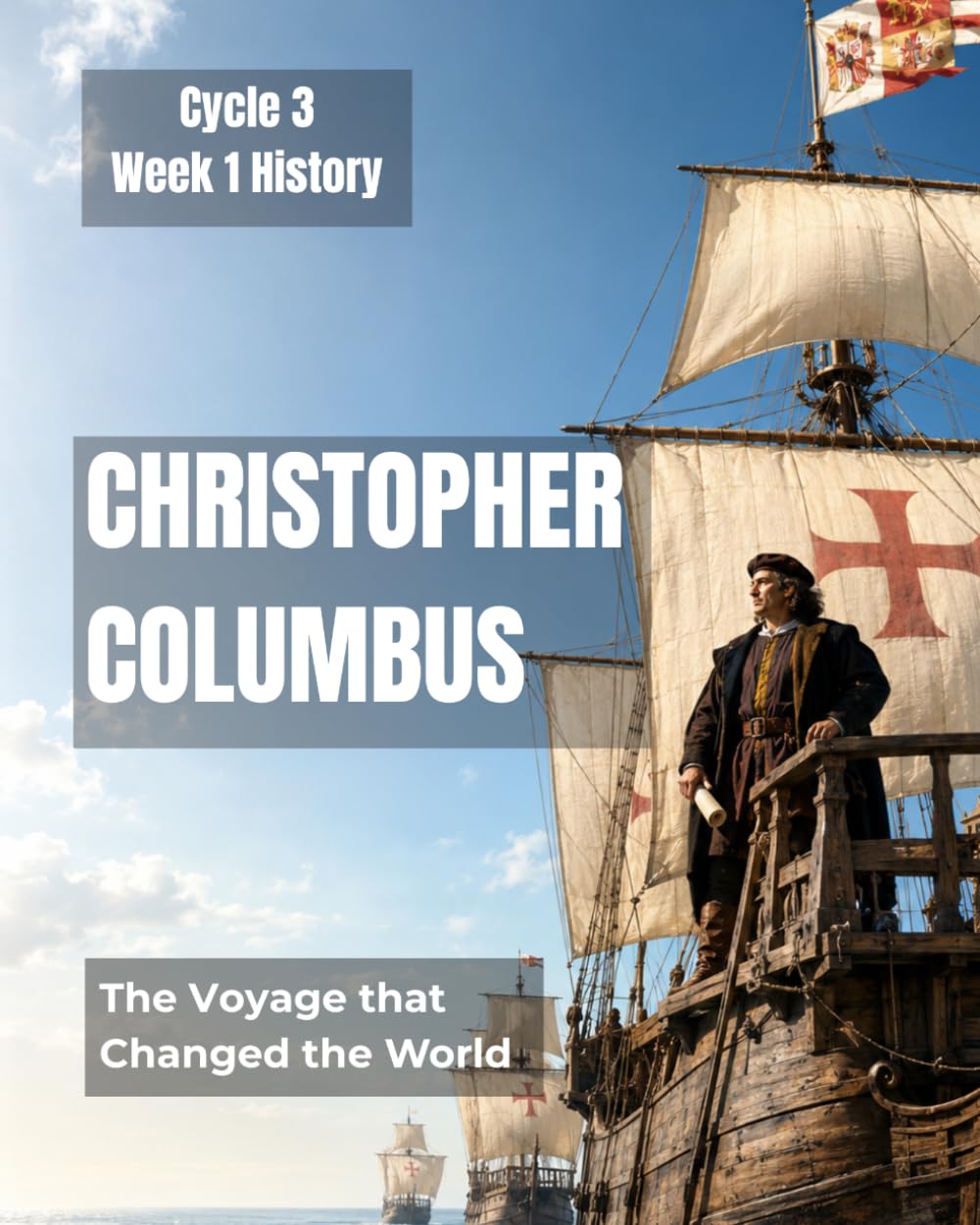 Columbus: The Voyage That Changed the World: Cycle 3, Week 1 History (Cycle 3 History)