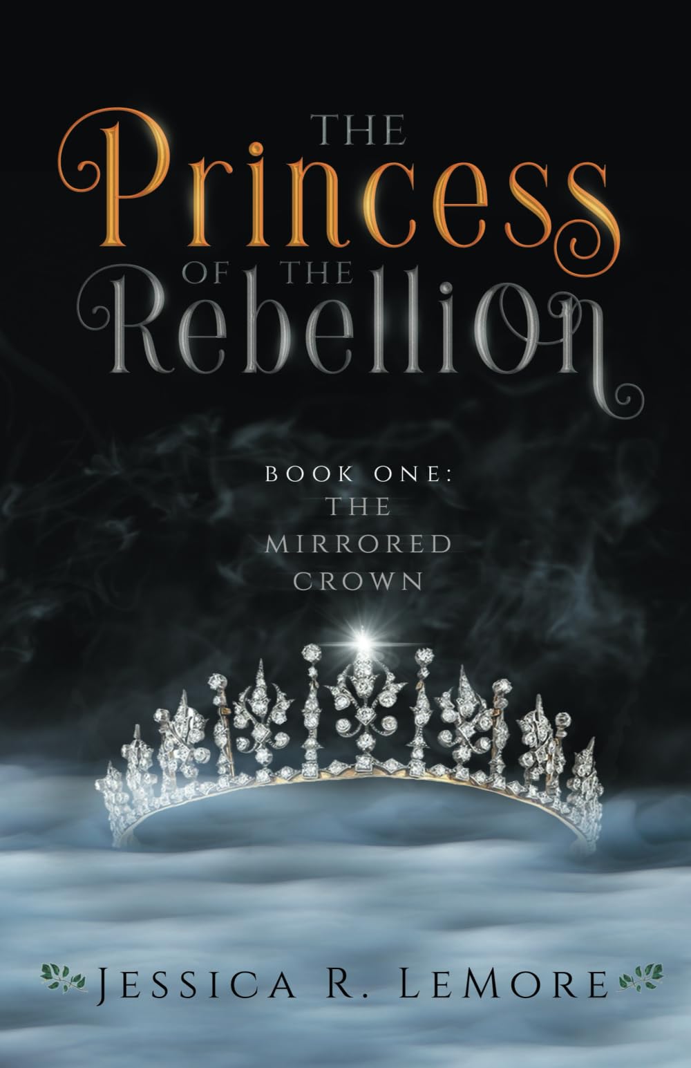 The Princess of the Rebellion (The Mirrored Crown)