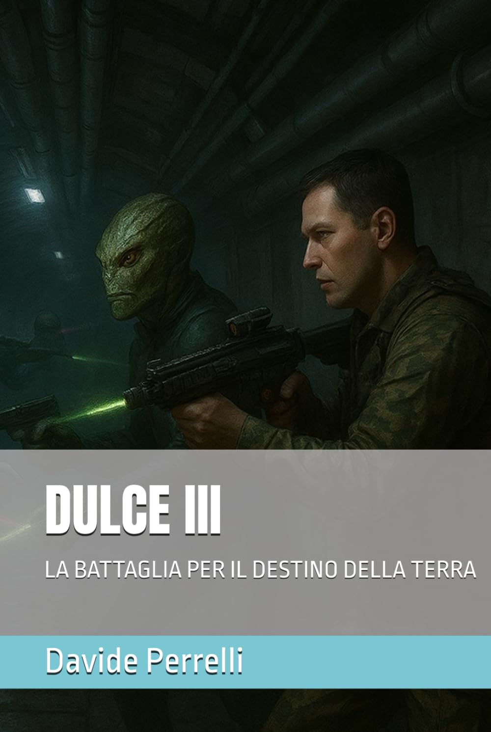 DULCE III: LA BATTAGLIA PER IL DESTINO DELLA TERRA