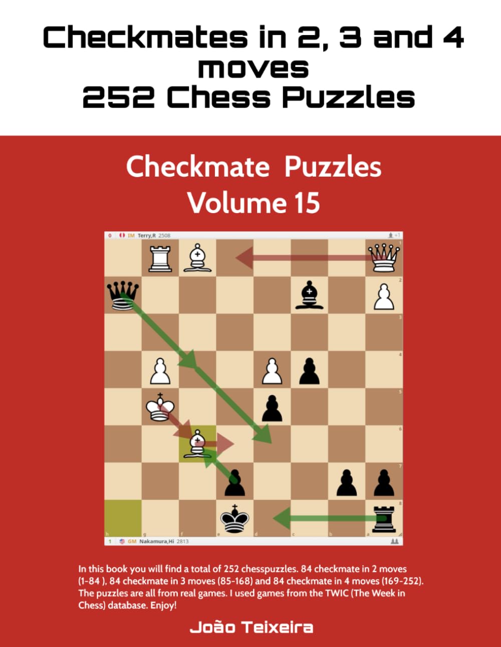 Checkmate in 2, 3 and 4 Moves: 252 Chess Puzzles - Volume 15