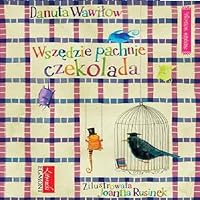 Wszedzie pachnie czekolada 8323753695 Book Cover