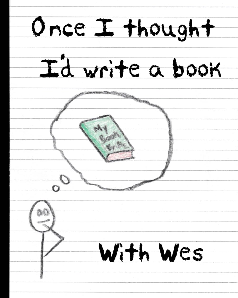 Once I Thought I'd Write a Book