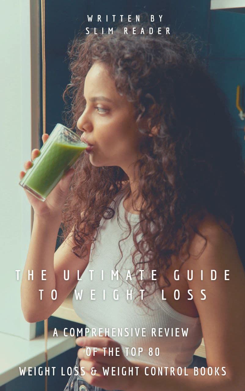 The Ultimate Guide to Weight Loss A Comprehensive Review of the Top 80