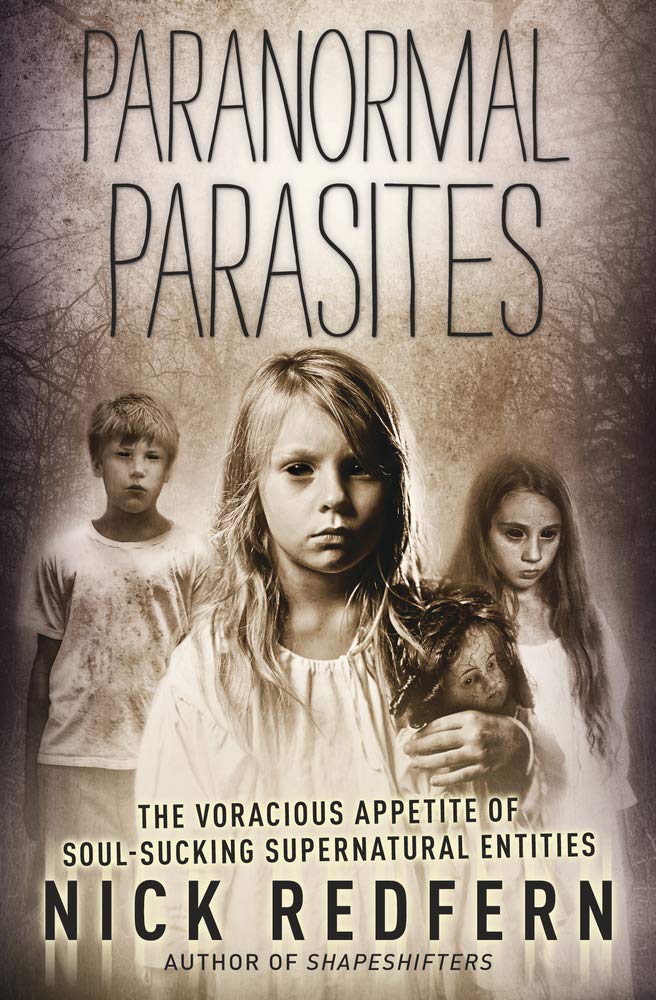 Paranormal Parasites: The Voracious Appetite of Soul-Sucking Supernatural Entities