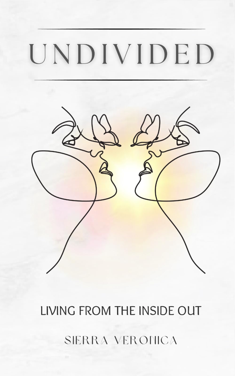 Undivided: Living from the Inside Out