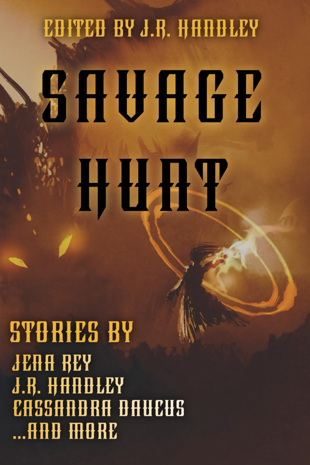 Savage Hunt (A Bayonet Books Anthology)