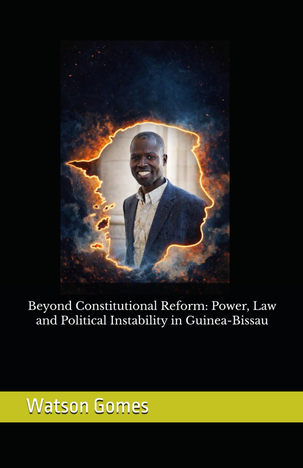 Beyond Constitutional Reform: Power, Law and Political Instability in Guinea-Bissau
