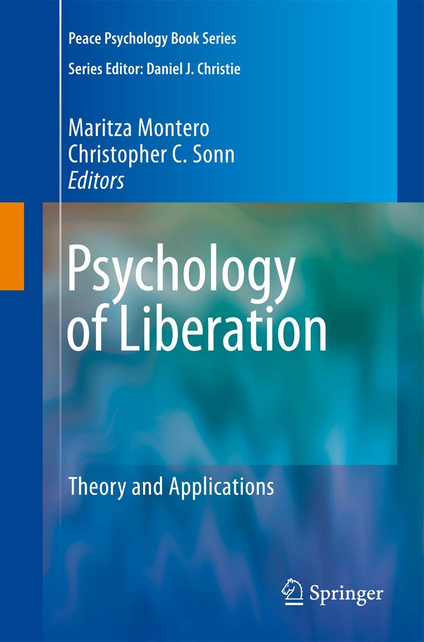 Psychology of Liberation: Theory and Applicatio. Montero, Sonn<|