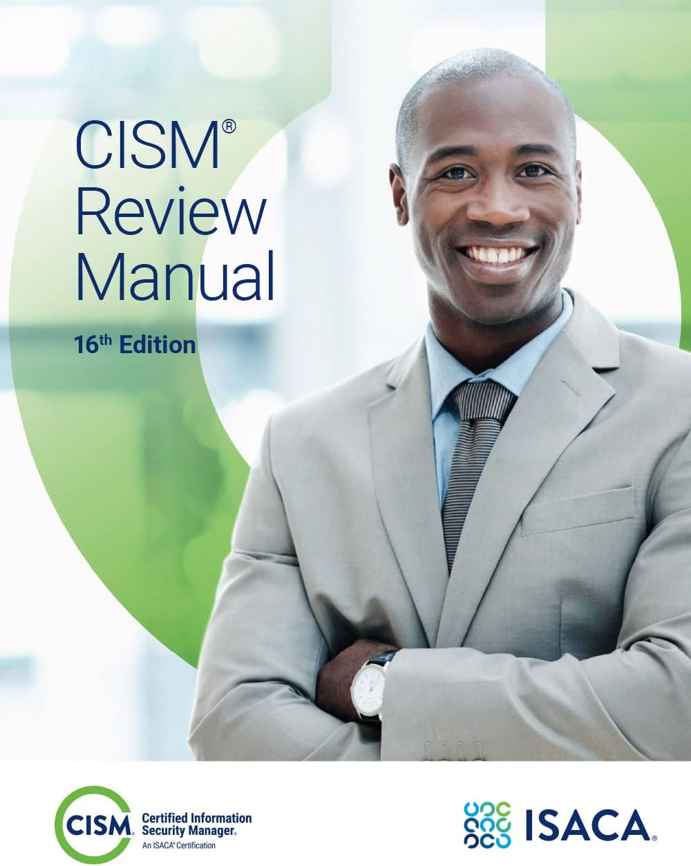 CISM Review Manual, 16th Edition