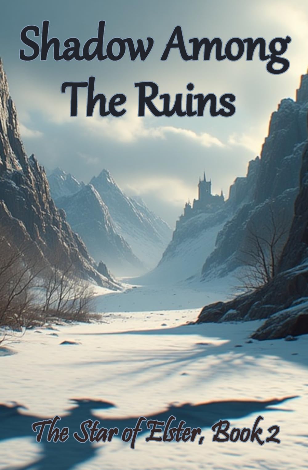 Shadow Among The Ruins (The Star of Elster)