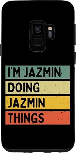 Galaxy S9 I'm Jazmin Doing Jazmin Things Funny Personalized Quote Case